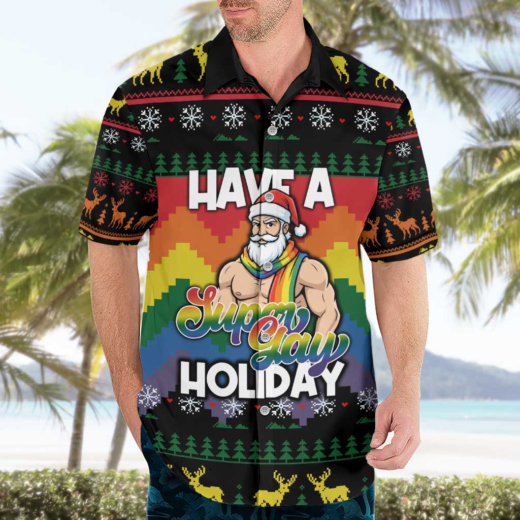 Have A Super Gay Holiday Christmas Hawaiian Shirt Xmas Holiday Patterns - Wonder Print Shop
