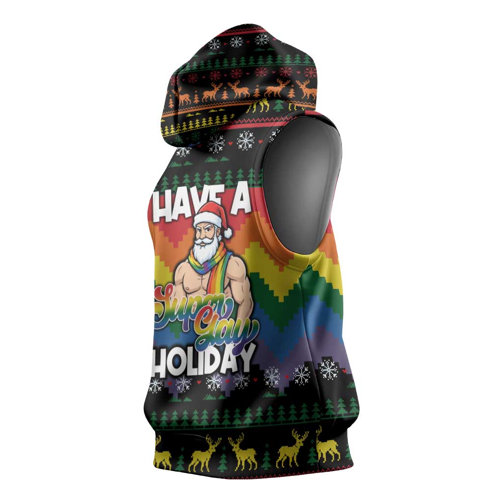 Have A Super Gay Holiday Christmas Sleeveless Hoodie Xmas Holiday Patterns - Wonder Print Shop