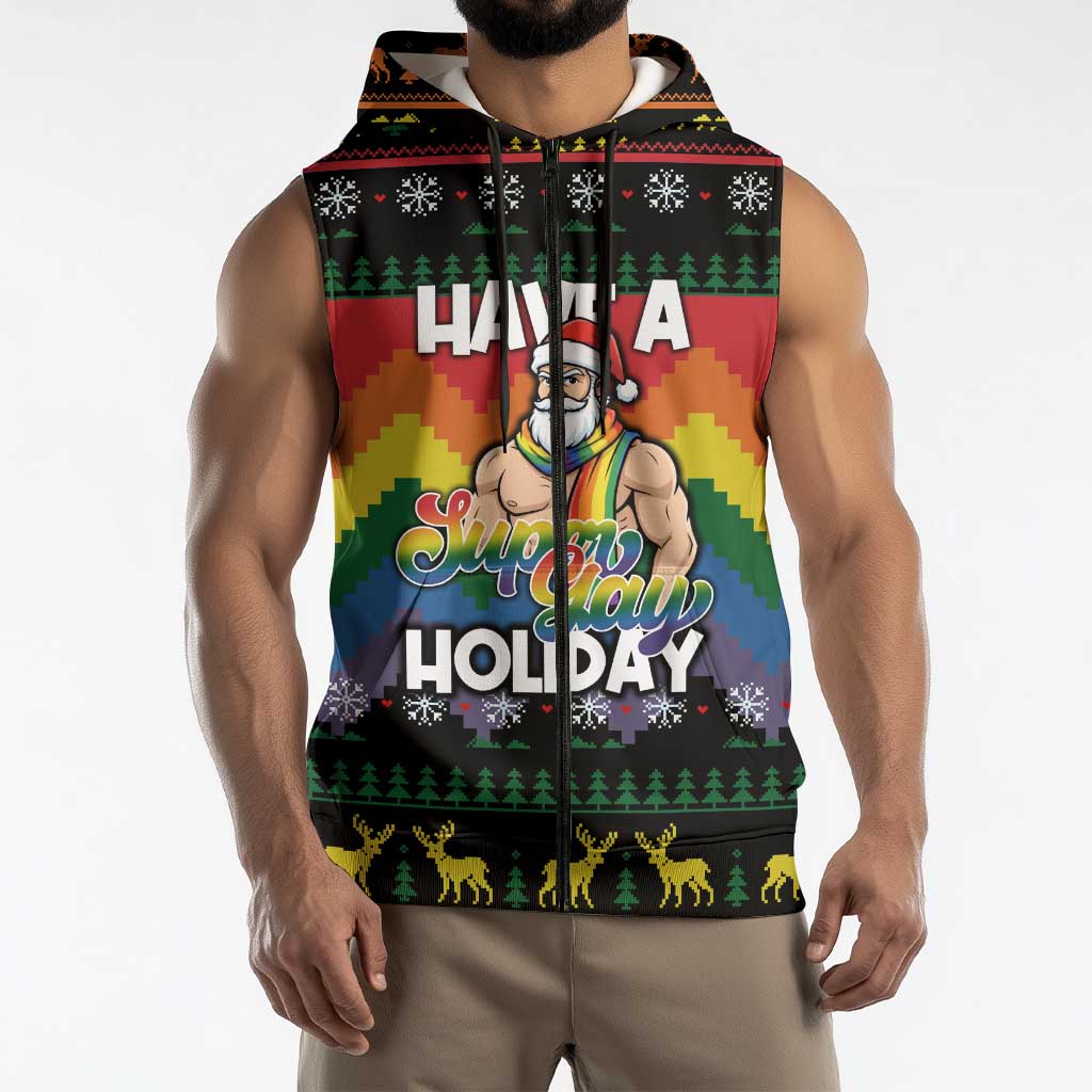 Have A Super Gay Holiday Christmas Sleeveless Zip Hoodie Xmas Holiday Patterns - Wonder Print Shop