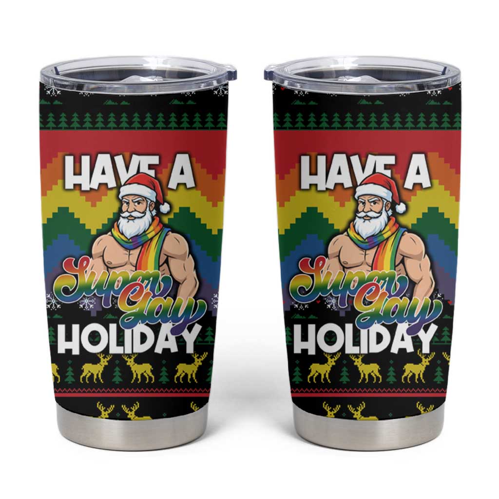 Have A Super Gay Holiday Christmas Tumbler Cup Xmas Holiday Patterns - Wonder Print Shop