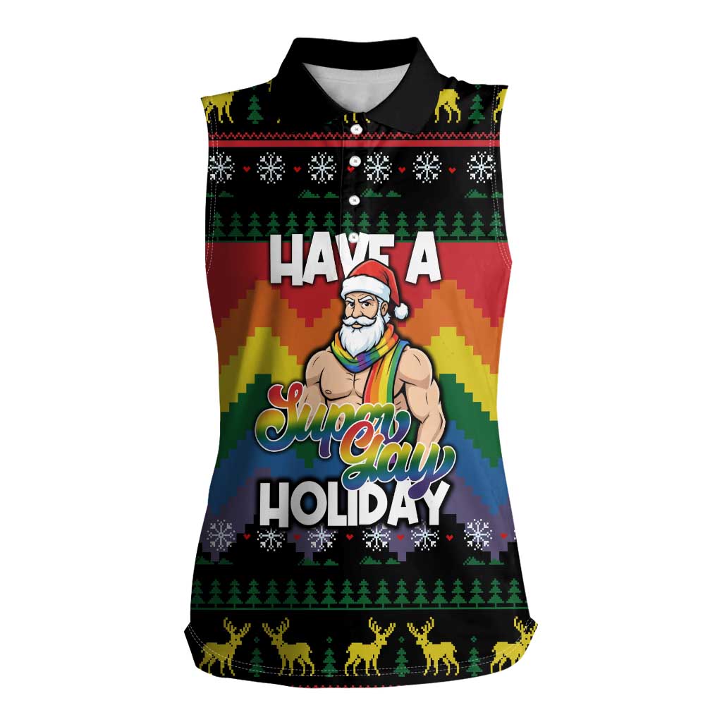 Have A Super Gay Holiday Christmas Women Sleeveless Polo Shirt Xmas Holiday Patterns - Wonder Print Shop