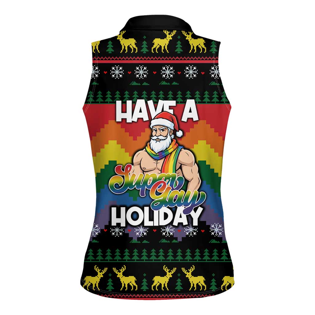 Have A Super Gay Holiday Christmas Women Sleeveless Polo Shirt Xmas Holiday Patterns - Wonder Print Shop