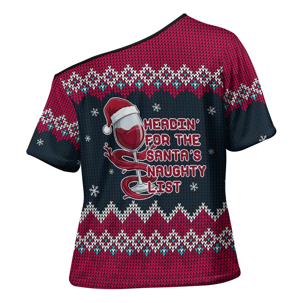 Headin For Santas Naughty Christmas Christmas Cross Shoulder Shirt Xmas Holiday Patterns - Wonder Print Shop
