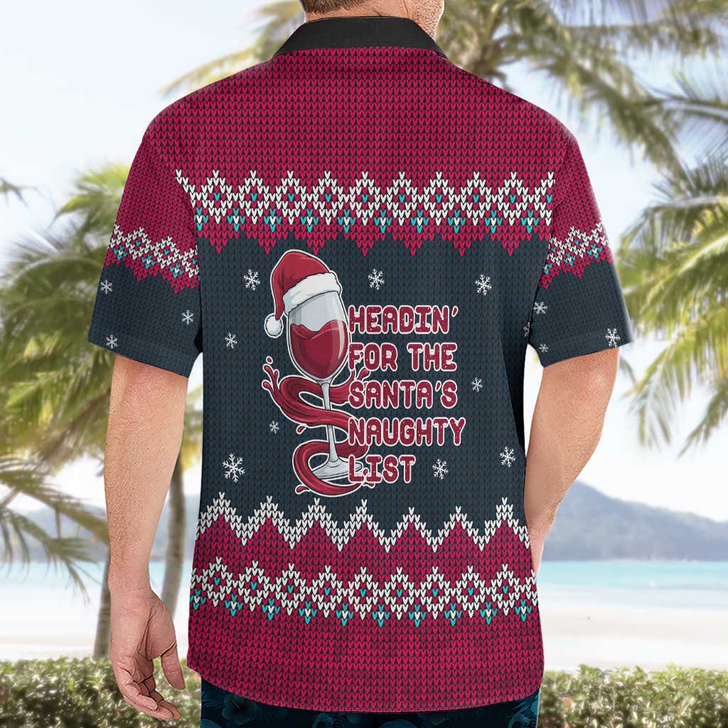 Headin For Santas Naughty Christmas Christmas Hawaiian Shirt Xmas Holiday Patterns - Wonder Print Shop