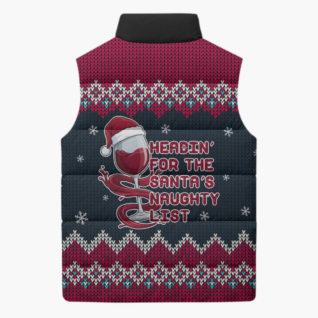Headin For Santas Naughty Christmas Christmas Sleeveless Puffer Jacket Xmas Holiday Patterns - Wonder Print Shop