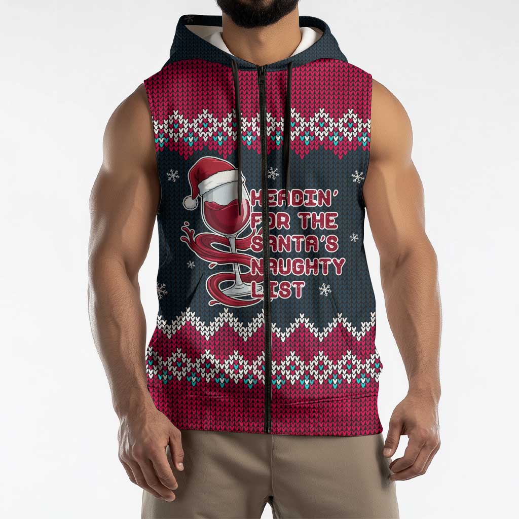 Headin For Santas Naughty Christmas Christmas Sleeveless Zip Hoodie Xmas Holiday Patterns - Wonder Print Shop