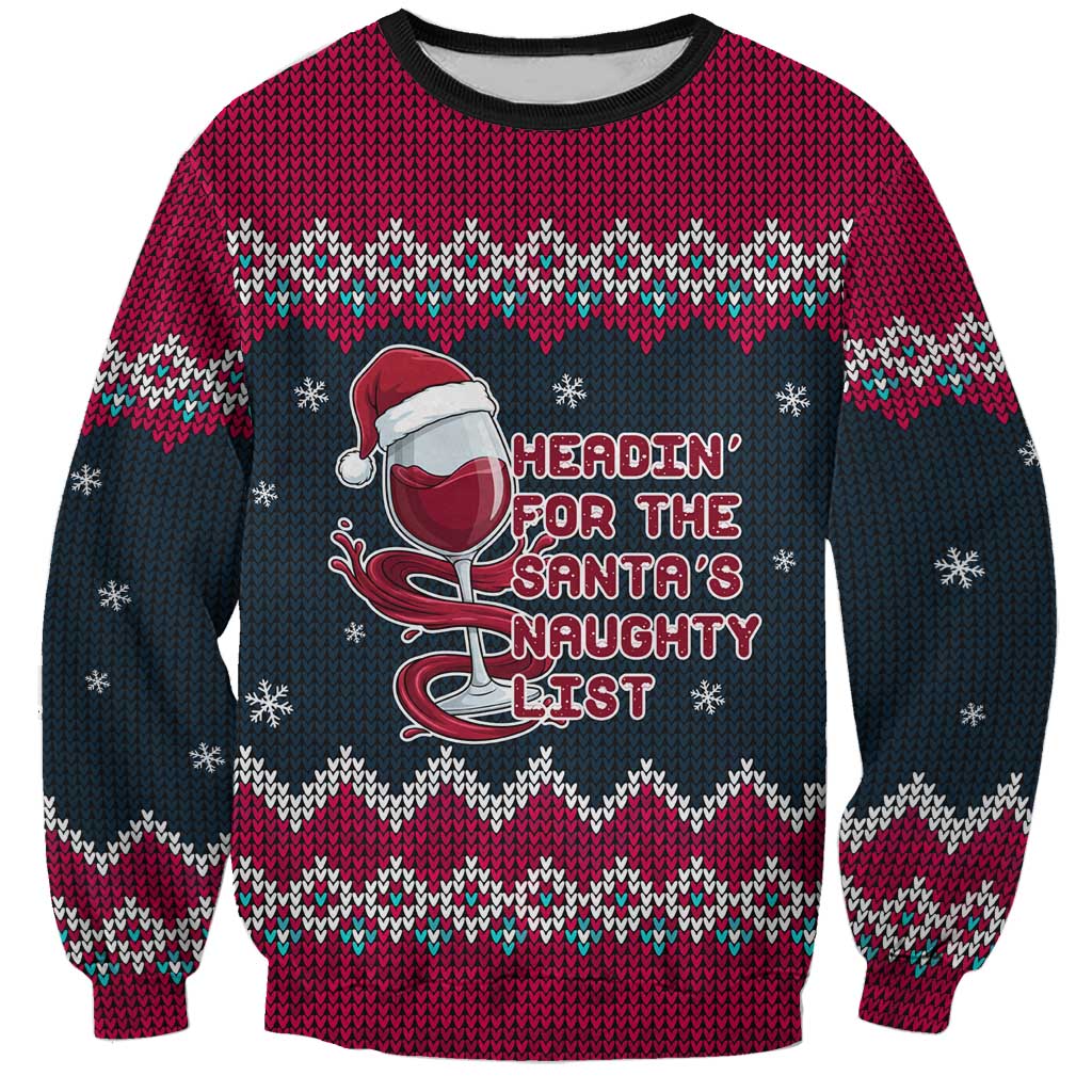 Headin For Santas Naughty Christmas Christmas Sweatshirt Xmas Holiday Patterns - Wonder Print Shop