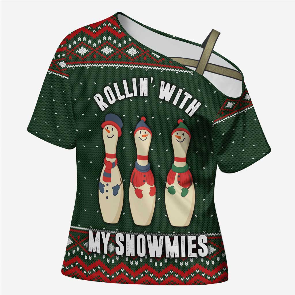 Christmas Bowling Rollin With My Snowmies Cross Shoulder Shirt Xmas Holiday Patterns - Wonder Print Shop