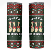 Christmas Bowling Rollin With My Snowmies Skinny Tumbler Xmas Holiday Patterns - Wonder Print Shop