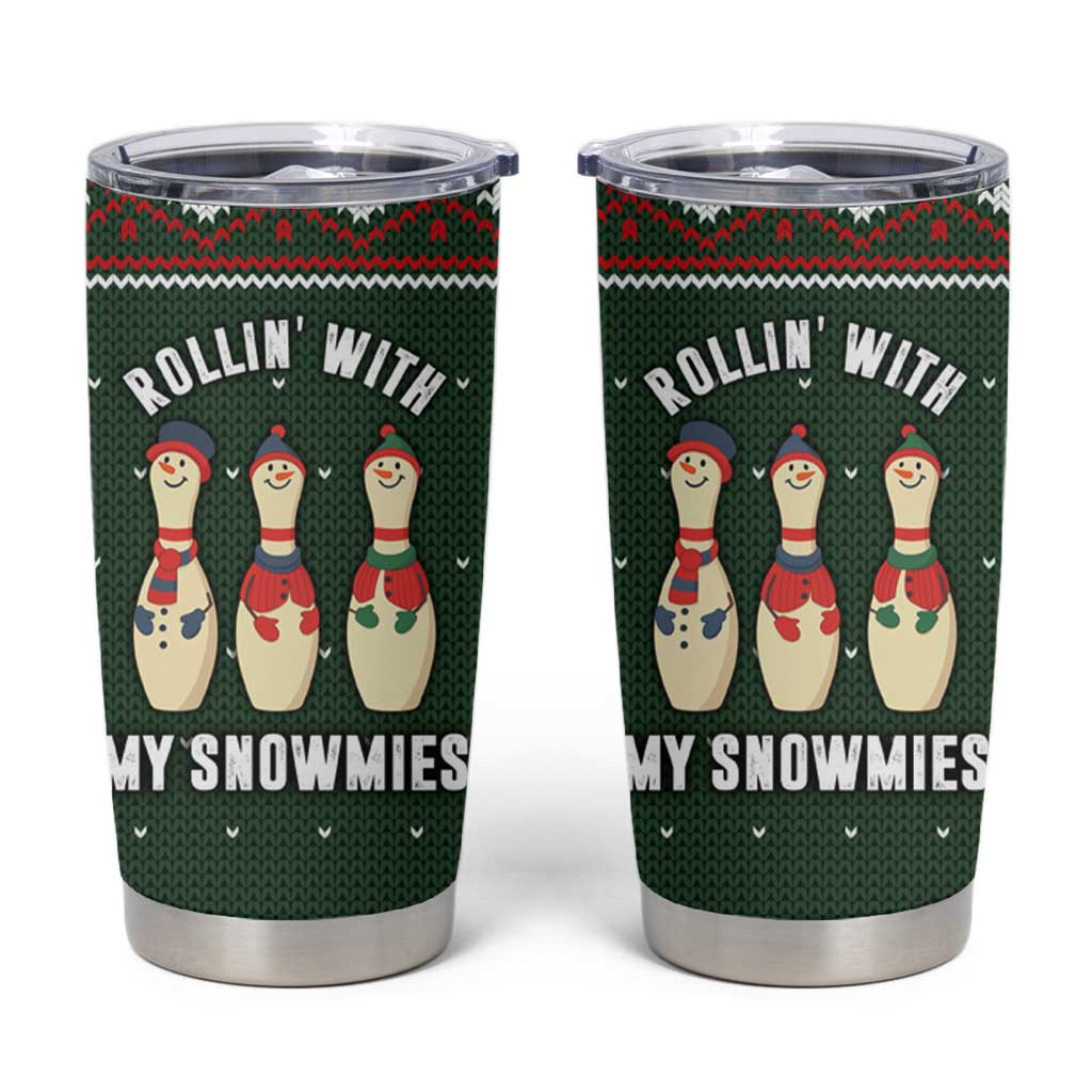Christmas Bowling Rollin With My Snowmies Tumbler Cup Xmas Holiday Patterns - Wonder Print Shop