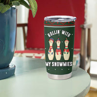Christmas Bowling Rollin With My Snowmies Tumbler Cup Xmas Holiday Patterns - Wonder Print Shop