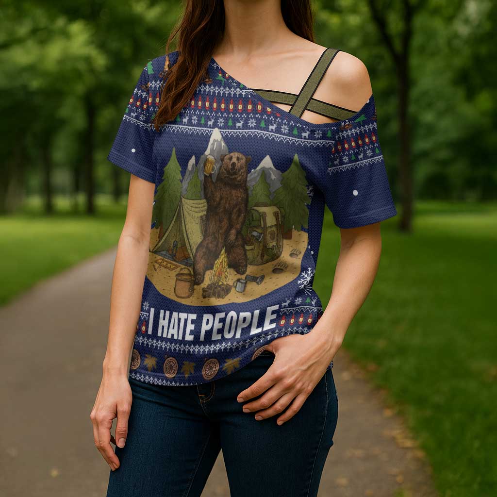 Camping I Hate People Christmas Cross Shoulder Shirt Xmas Holiday Patterns - Wonder Print Shop
