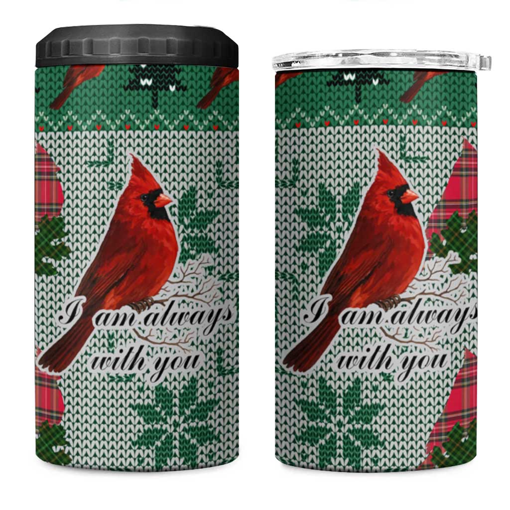 Cardinal I am Always With You Christmas 4 in 1 Can Cooler Tumbler Xmas Holiday Patterns - Wonder Print Shop