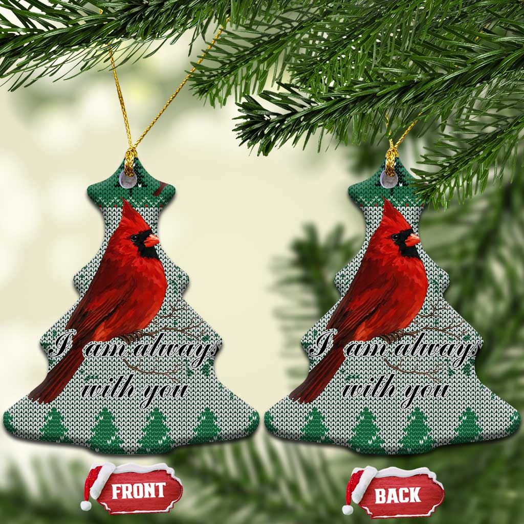 Cardinal I am Always With You Christmas Ceramic Ornament Xmas Holiday Patterns - Wonder Print Shop