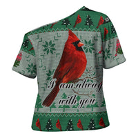 Cardinal I am Always With You Christmas Cross Shoulder Shirt Xmas Holiday Patterns - Wonder Print Shop