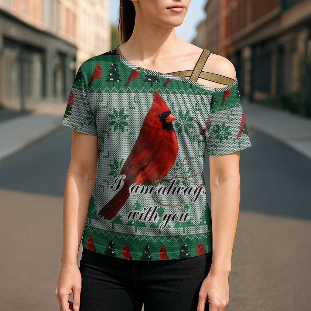 Cardinal I am Always With You Christmas Cross Shoulder Shirt Xmas Holiday Patterns - Wonder Print Shop