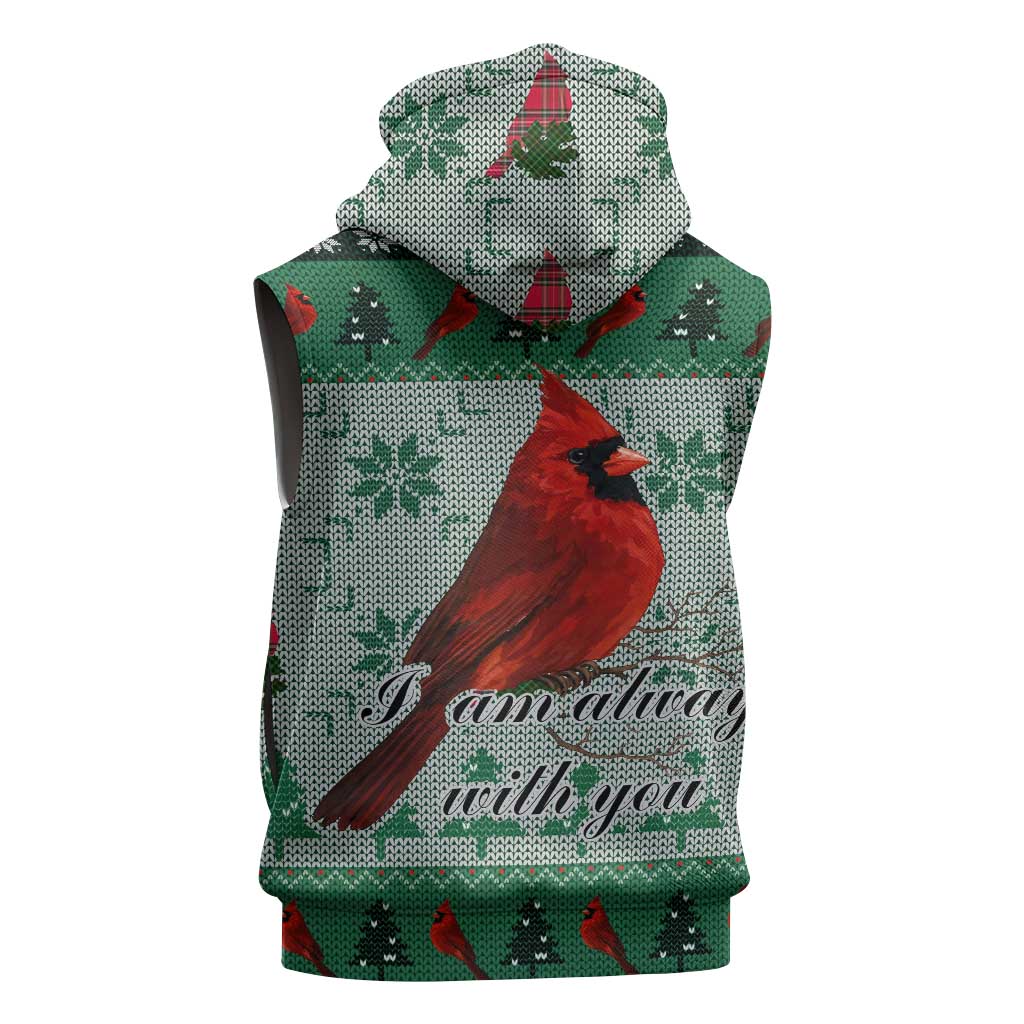 Cardinal I am Always With You Christmas Sleeveless Hoodie Xmas Holiday Patterns - Wonder Print Shop
