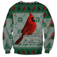 Cardinal I am Always With You Christmas Sweatshirt Xmas Holiday Patterns - Wonder Print Shop
