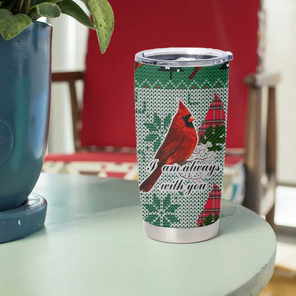 Cardinal I am Always With You Christmas Tumbler Cup Xmas Holiday Patterns - Wonder Print Shop
