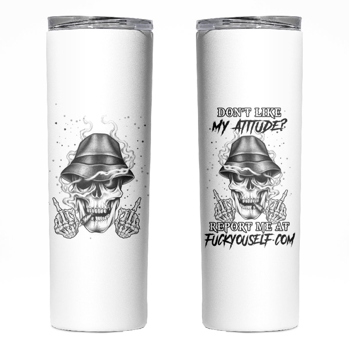 Don't Like My Attitude Skinny Tumbler - Wonder Print Shop