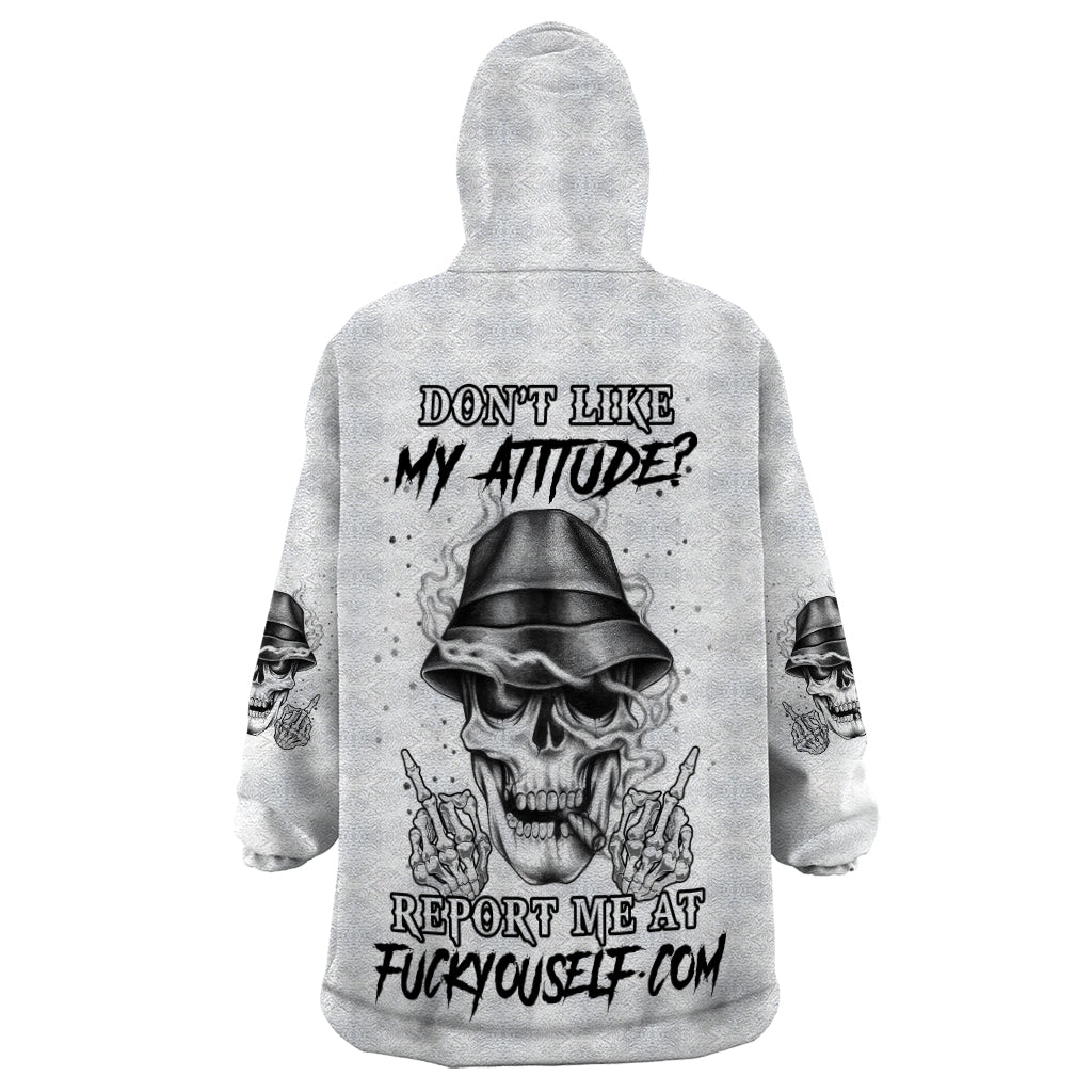 Don't Like My Attitude Wearable Blanket Hoodie - Wonder Print Shop