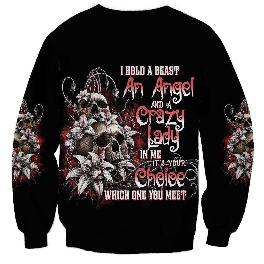 I Hold A Beast An Angel And A Crazy Lady In Me Sweatshirt - Wonder Print Shop