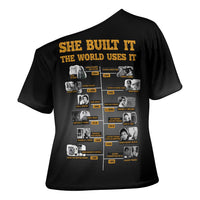 She Built It The World Uses It Cross Shoulder Shirt African Influential Women Innovators Timeline - Wonder Print Shop