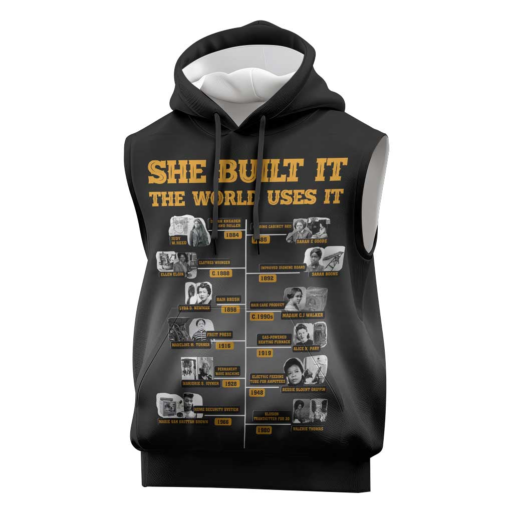 She Built It The World Uses It Sleeveless Hoodie African Influential Women Innovators Timeline - Wonder Print Shop