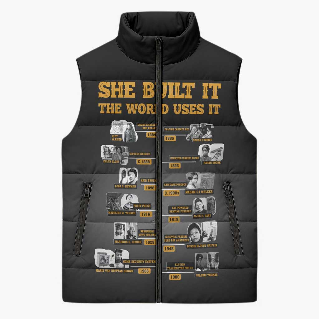 She Built It The World Uses It Sleeveless Puffer Jacket African Influential Women Innovators Timeline - Wonder Print Shop