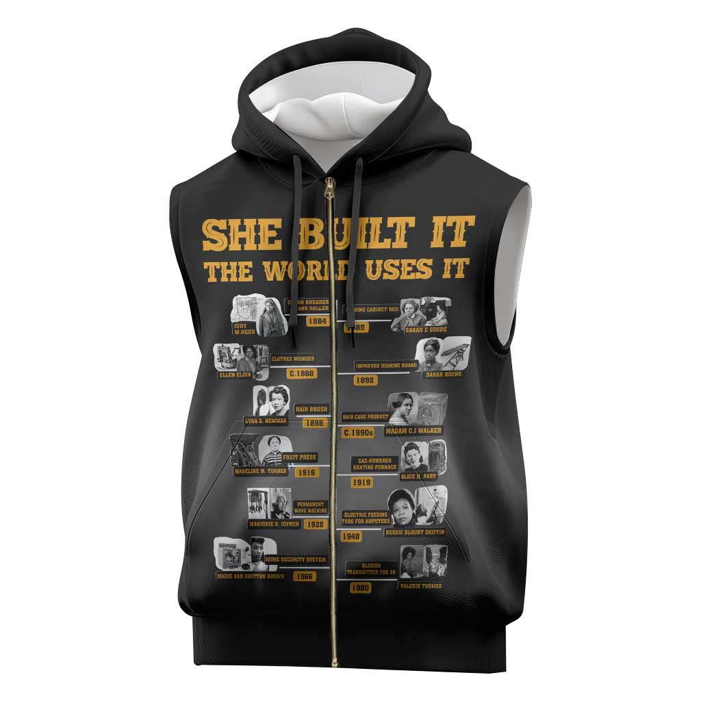 She Built It The World Uses It Sleeveless Zip Hoodie African Influential Women Innovators Timeline - Wonder Print Shop