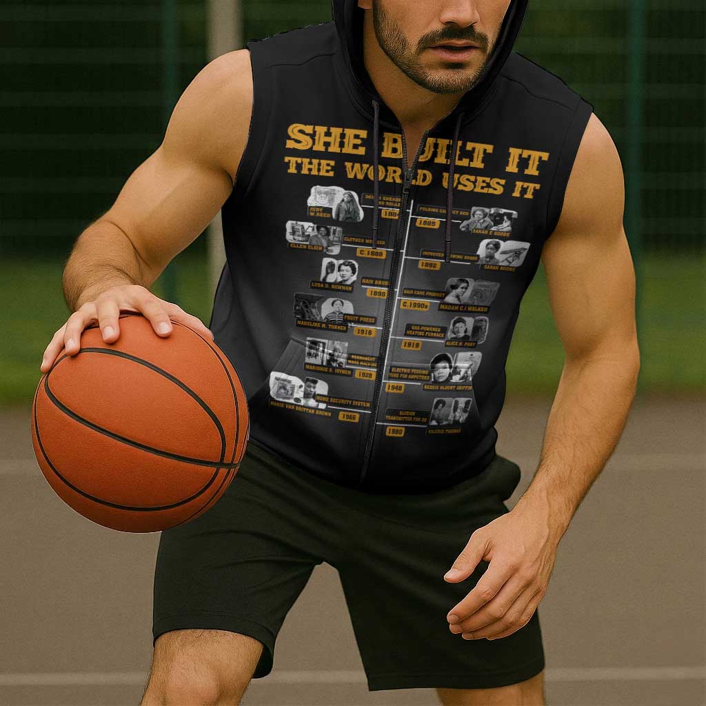 She Built It The World Uses It Sleeveless Zip Hoodie African Influential Women Innovators Timeline - Wonder Print Shop