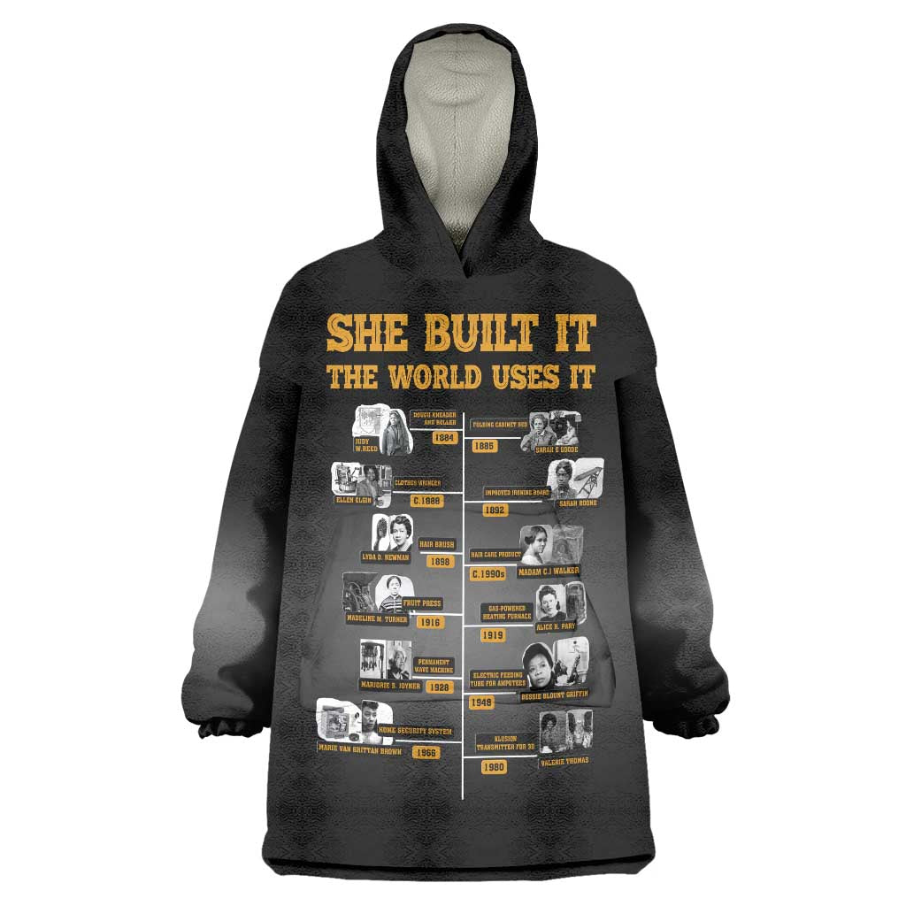 She Built It The World Uses It Wearable Blanket Hoodie African Influential Women Innovators Timeline - Wonder Print Shop
