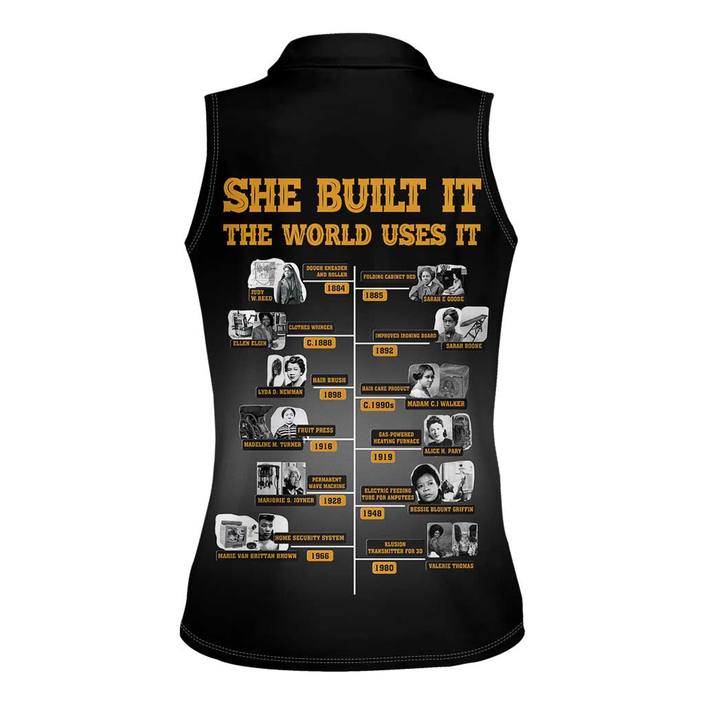 She Built It The World Uses It Women Sleeveless Polo Shirt African Influential Women Innovators Timeline - Wonder Print Shop
