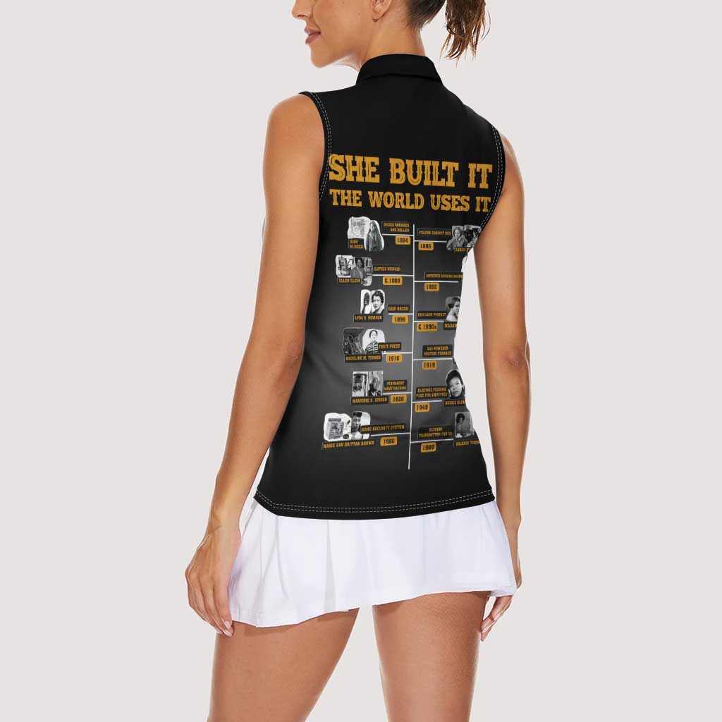 She Built It The World Uses It Women Sleeveless Polo Shirt African Influential Women Innovators Timeline - Wonder Print Shop
