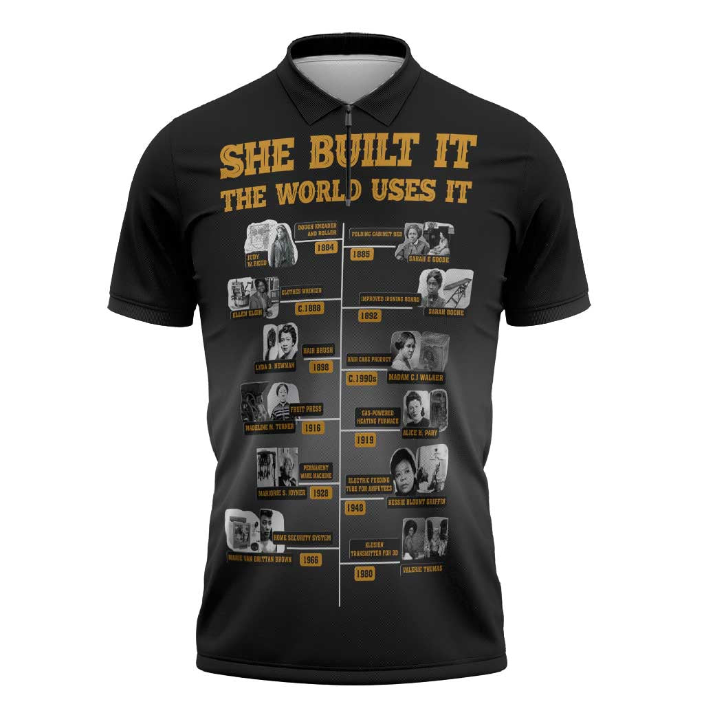 She Built It The World Uses It Zipper Polo Shirt African Influential Women Innovators Timeline - Wonder Print Shop
