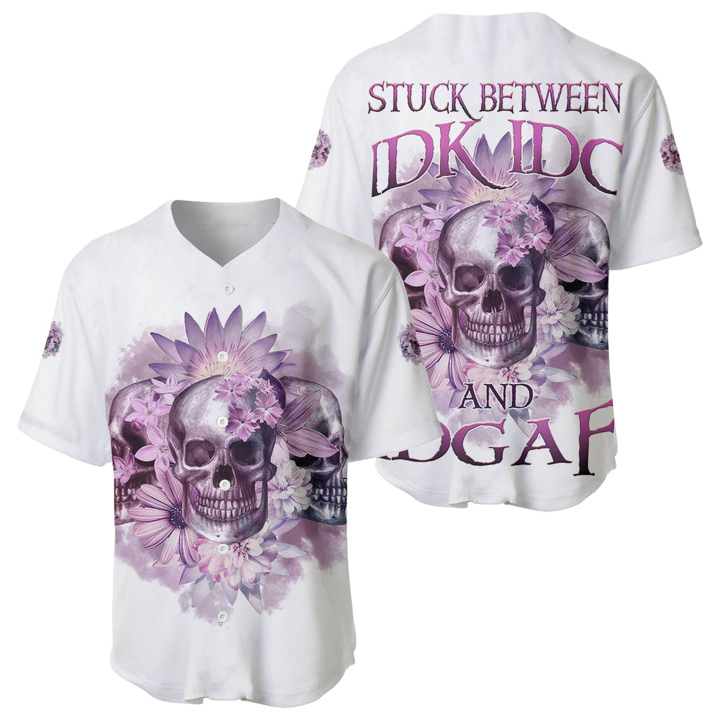 Stuck Between Idk Idc And IDGAF Skull Baseball Jersey - Wonder Print Shop