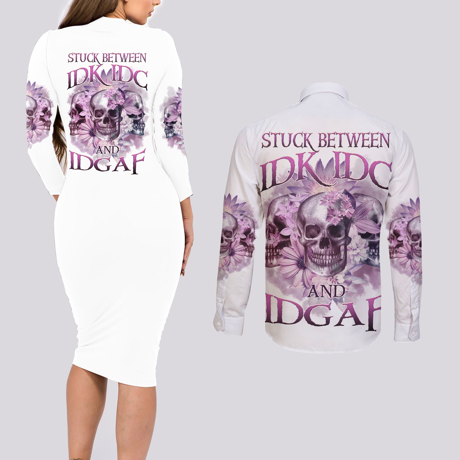 Stuck Between Idk Idc And IDGAF Skull Couples Matching Long Sleeve Bodycon Dress and Long Sleeve Button Shirt - Wonder Print Shop
