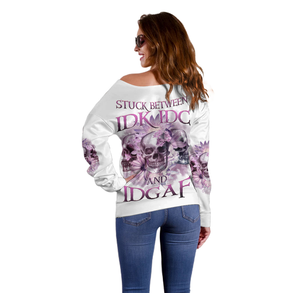 Stuck Between Idk Idc And IDGAF Skull Off Shoulder Sweater - Wonder Print Shop