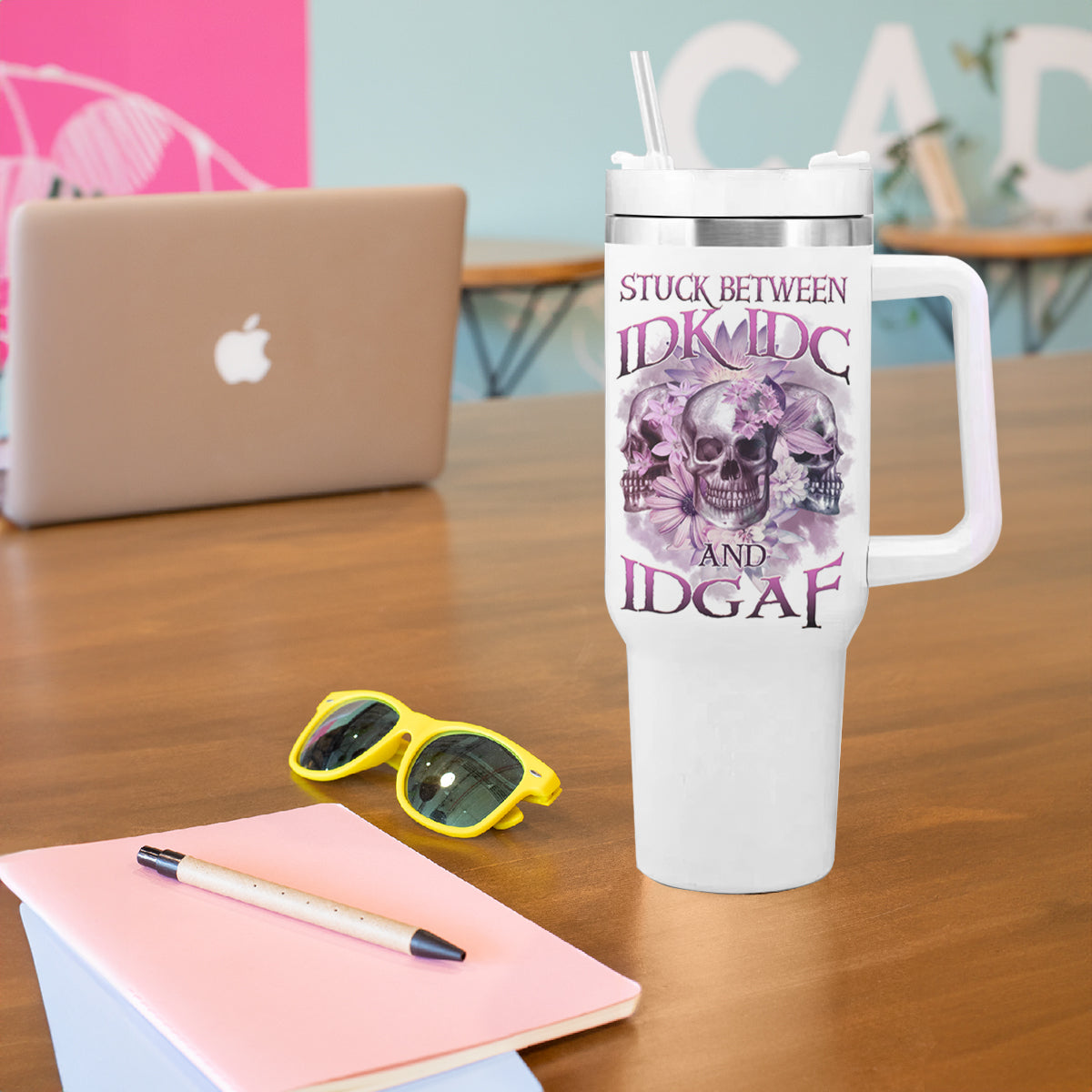Stuck Between Idk Idc And IDGAF Skull Tumbler With Handle - Wonder Print Shop