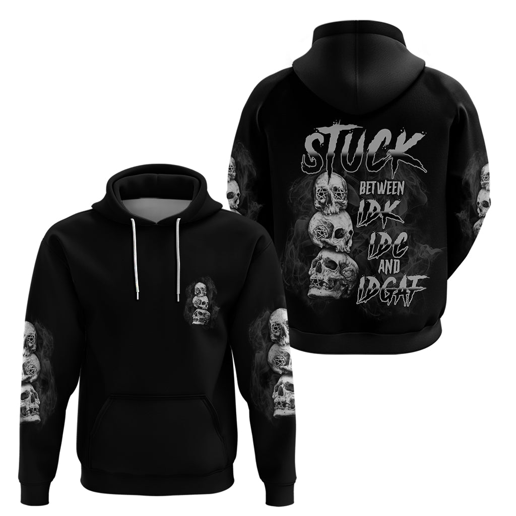 Stuck Between Idk Idc Idgaf Hoodie - Wonder Print Shop