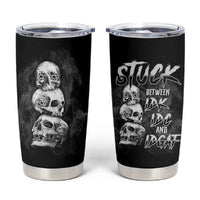 Stuck Between Idk Idc Idgaf Tumbler Cup - Wonder Print Shop