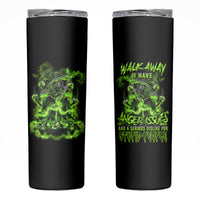 Walk Away I Have Anger Issues Skinny Tumbler - Wonder Print Shop