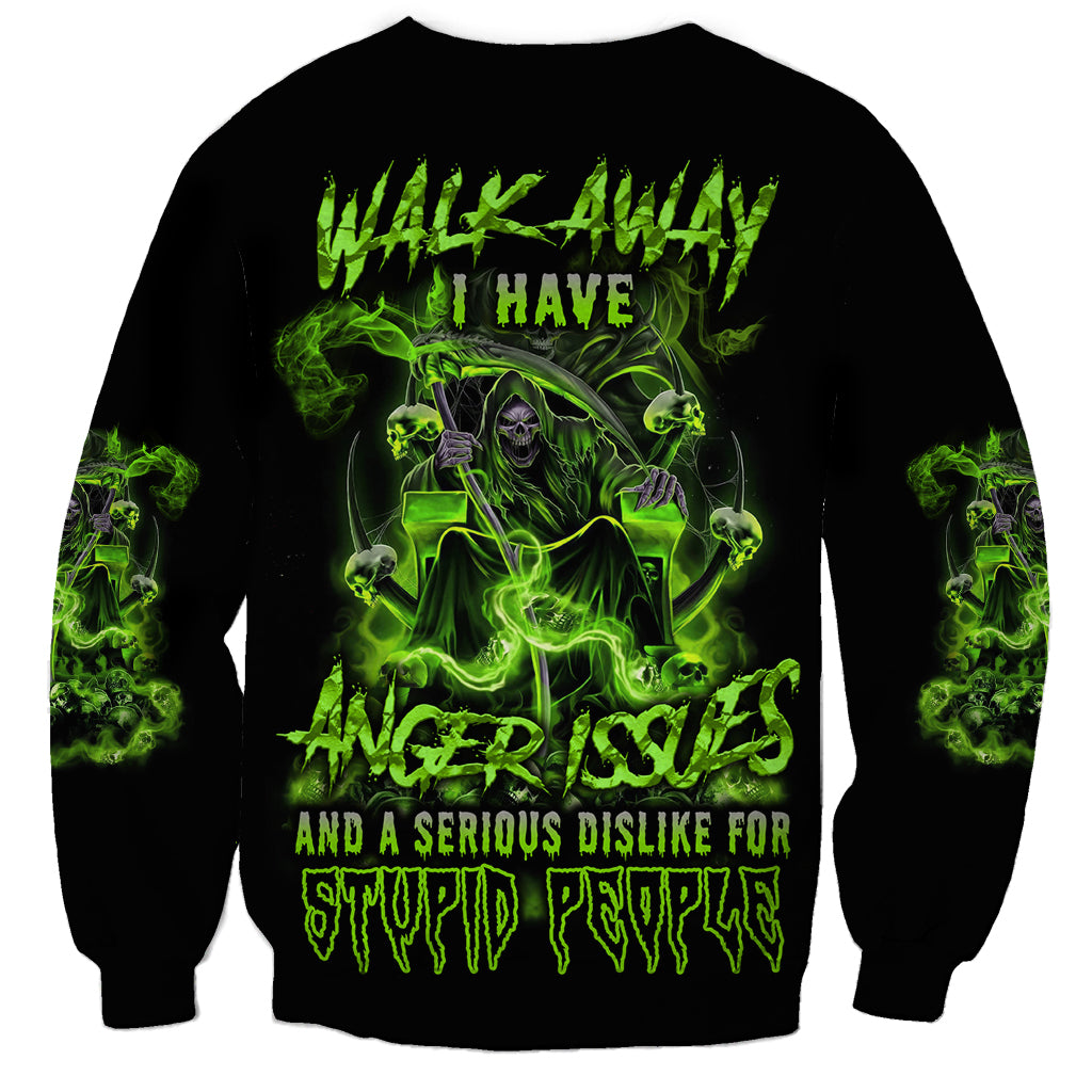 Walk Away I Have Anger Issues Sweatshirt - Wonder Print Shop
