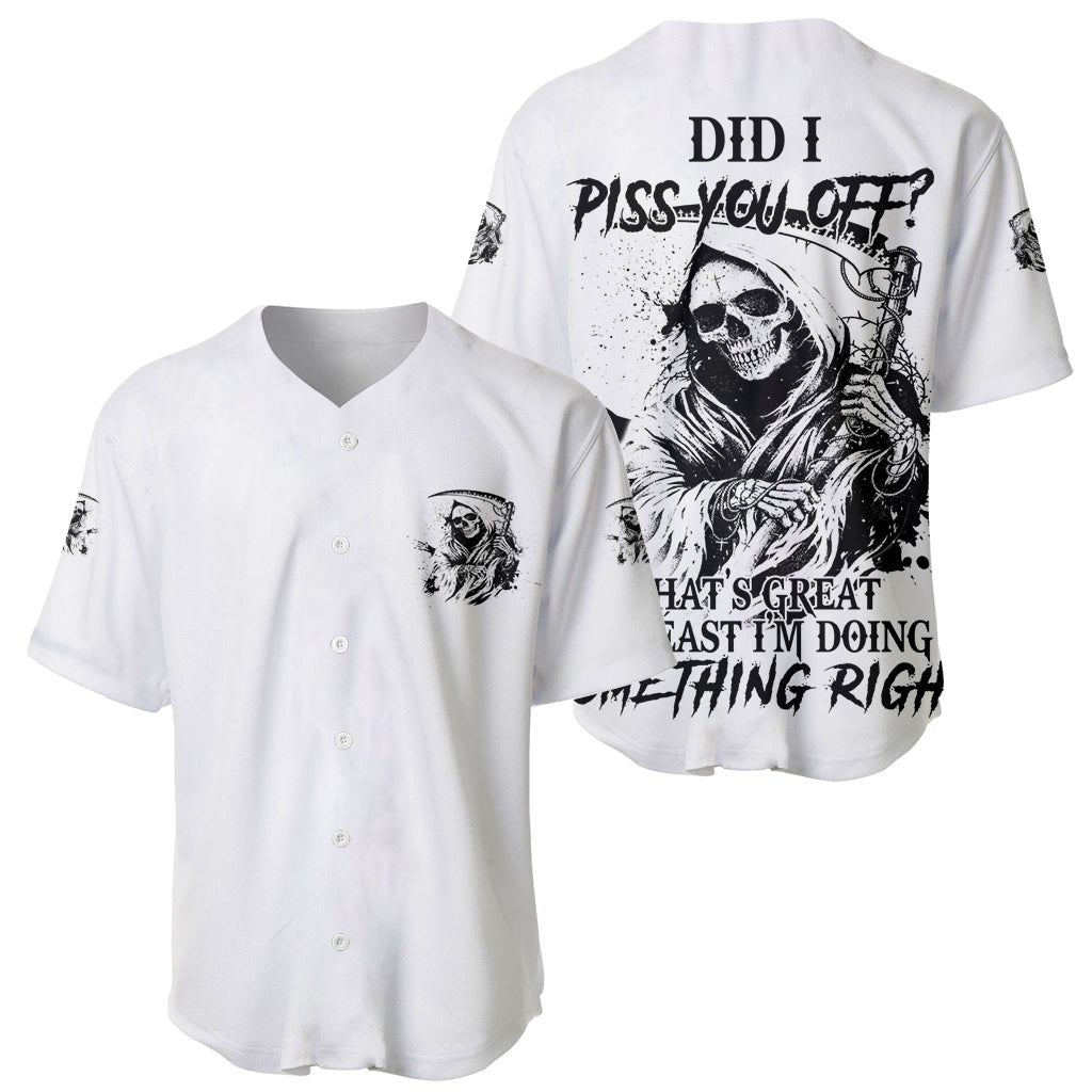 Did I Piss You Off Skull Reaper Baseball Jersey - Wonder Print Shop