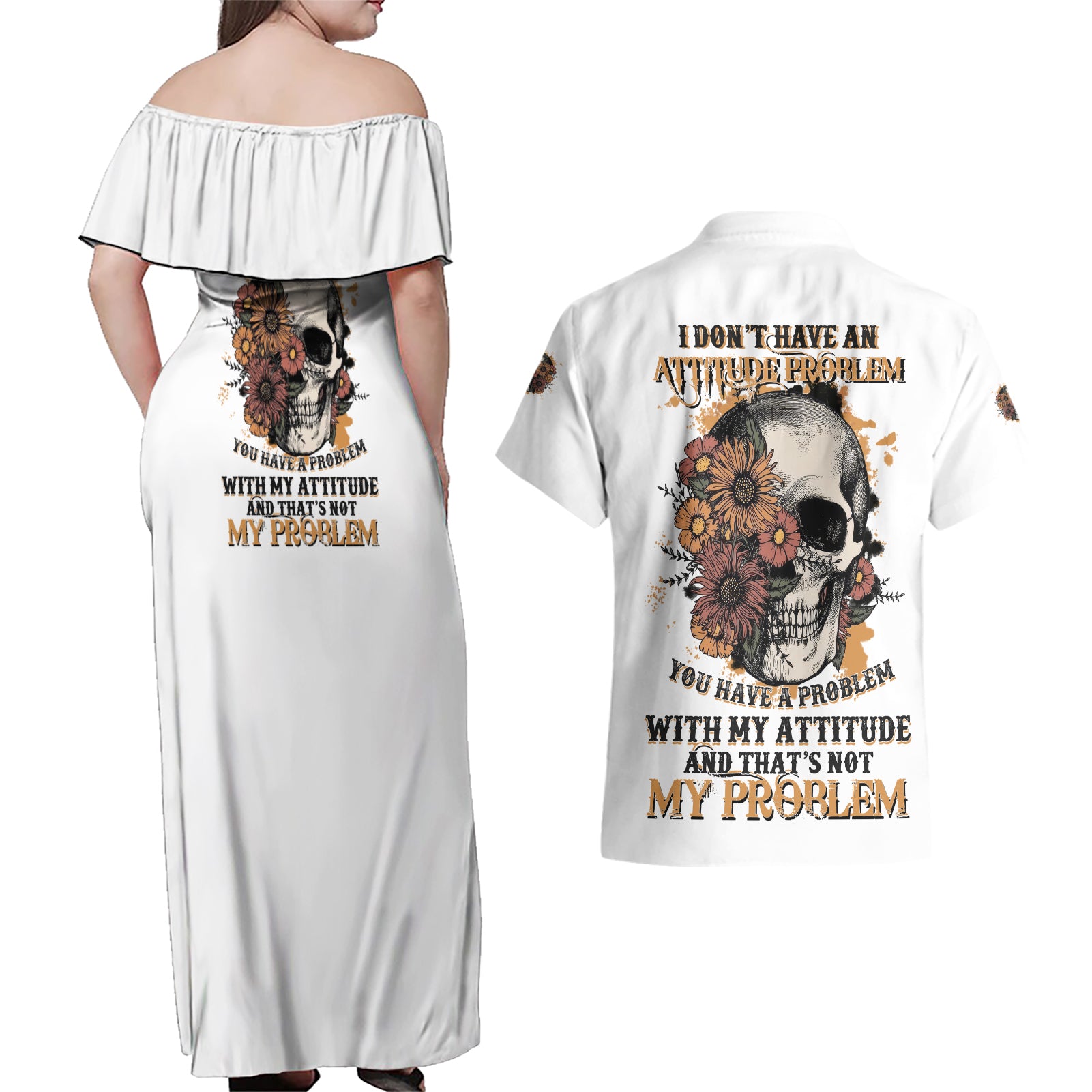 I Don't Have An Attitude Problem Couples Matching Off Shoulder Maxi Dress and Hawaiian Shirt - Wonder Print Shop