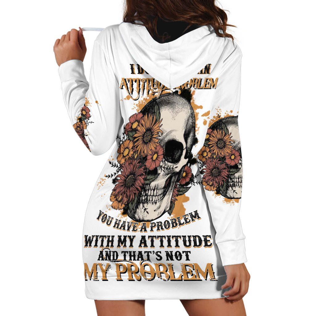 I Don't Have An Attitude Problem Hoodie Dress - Wonder Print Shop