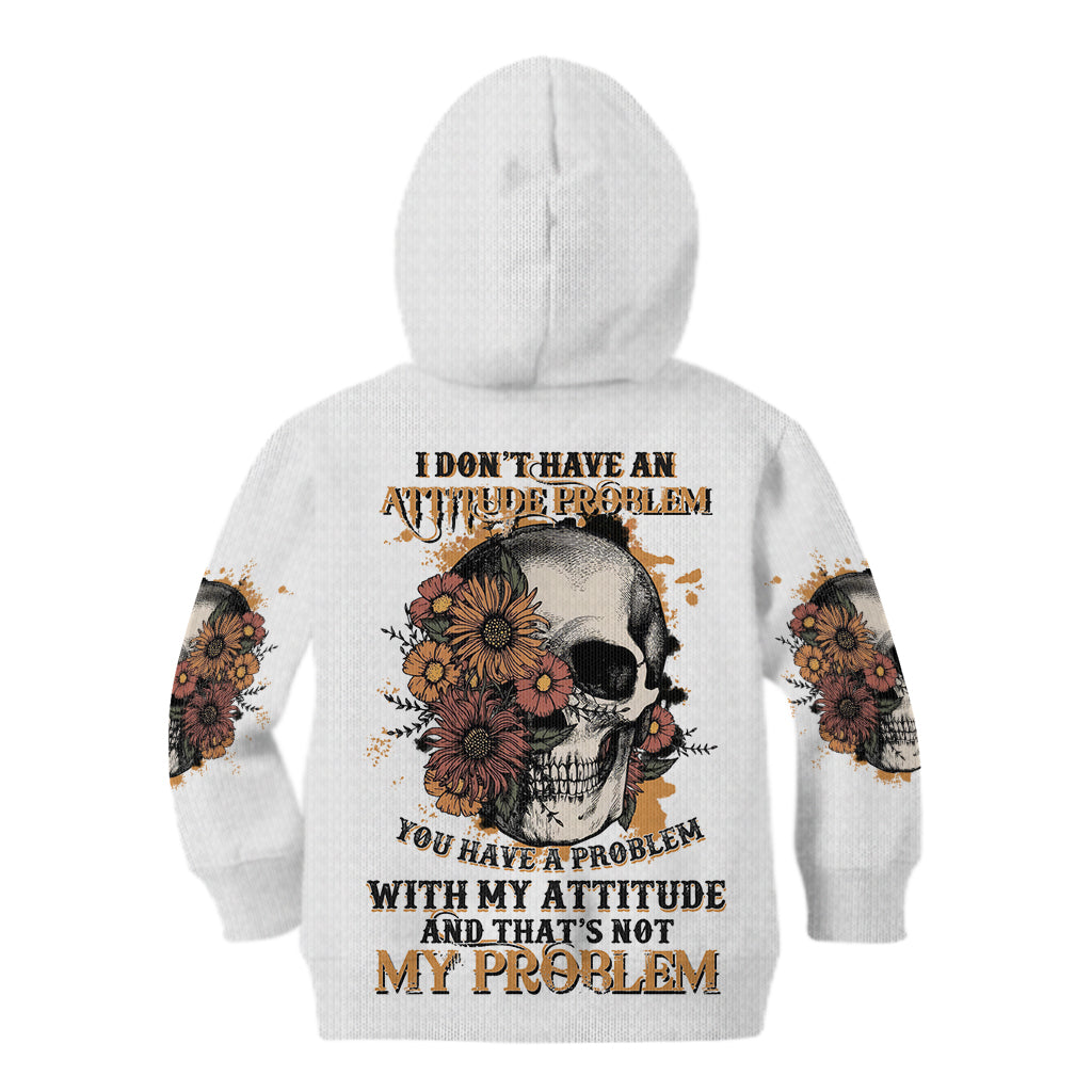 I Don't Have An Attitude Problem Kid Hoodie - Wonder Print Shop