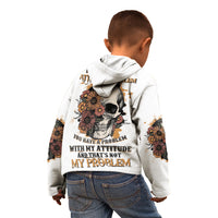 I Don't Have An Attitude Problem Kid Hoodie - Wonder Print Shop