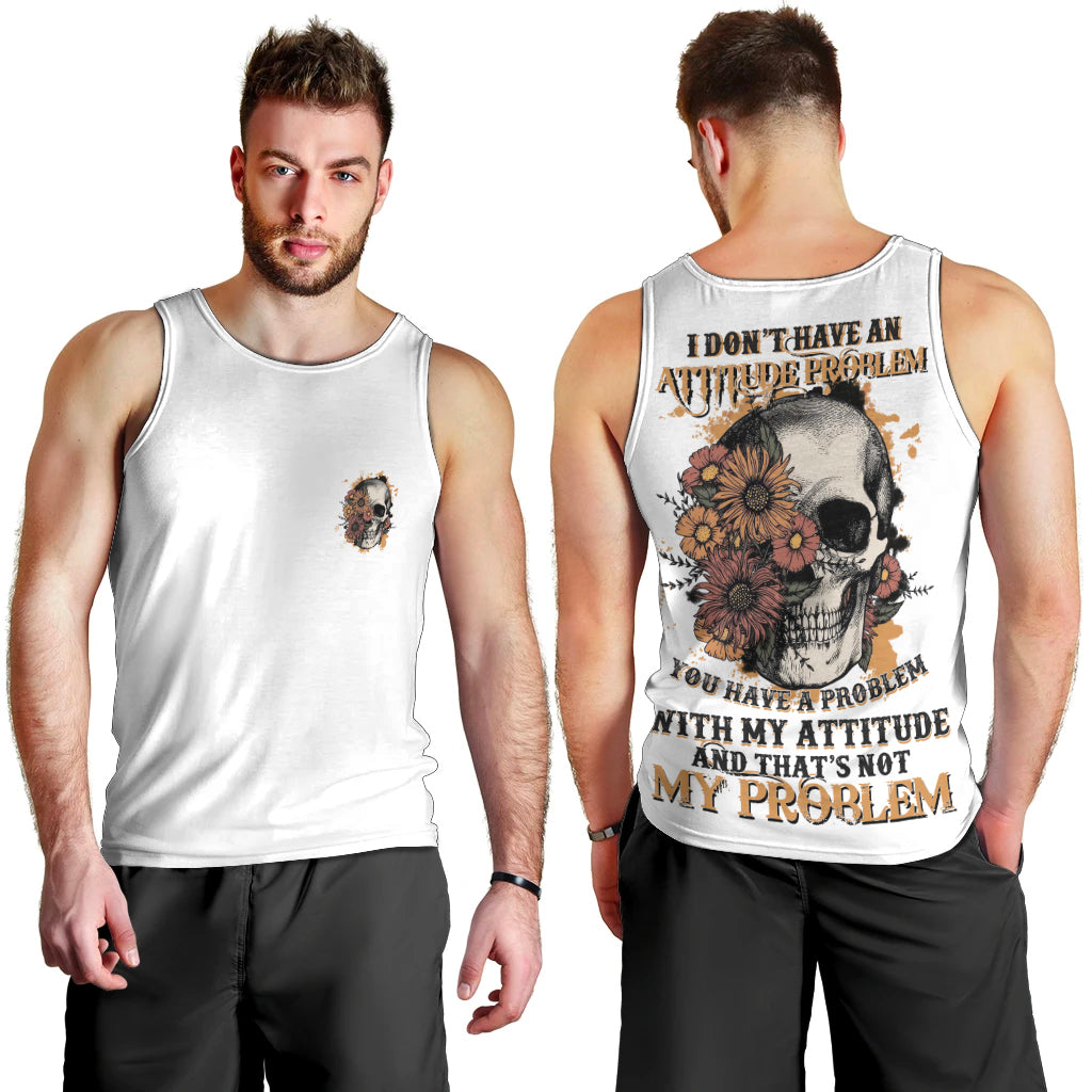 I Don't Have An Attitude Problem Men Tank Top - Wonder Print Shop
