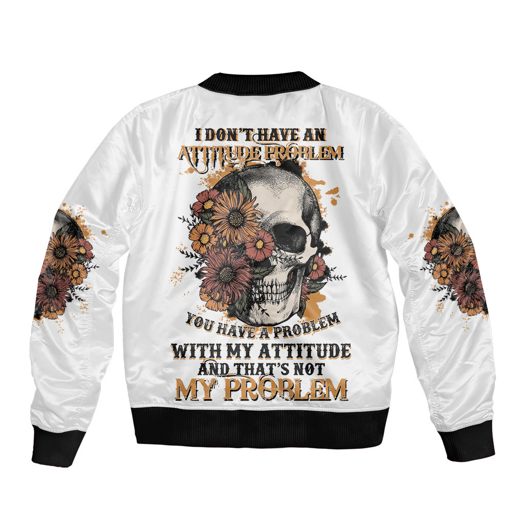 I Don't Have An Attitude Problem Sleeve Zip Bomber Jacket - Wonder Print Shop